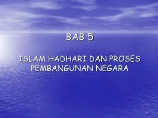 BAB 5 ISLAM HADHARI DAN PROSES PEMBANGUNAN NEGARA