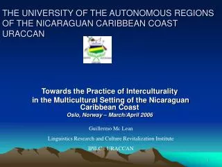 THE UNIVERSITY OF THE AUTONOMOUS REGIONS OF THE NICARAGUAN CARIBBEAN COAST URACCAN