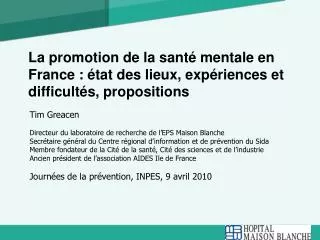 La promotion de la santé mentale en France : état des lieux, expériences et difficultés, propositions