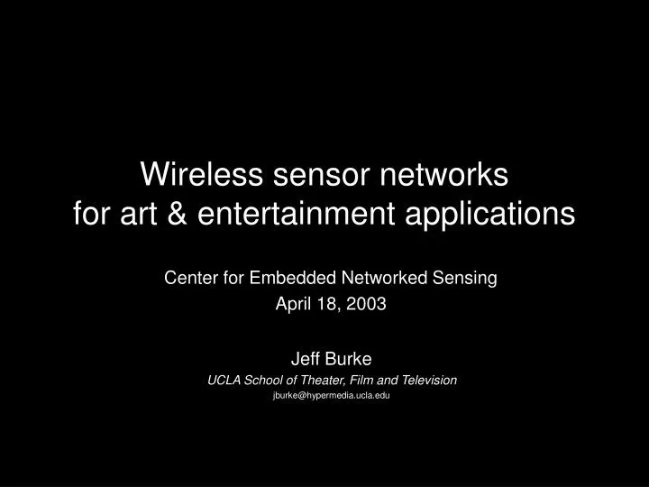 wireless sensor networks for art entertainment applications