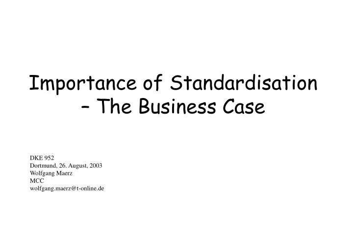 importance of standardisation the business case