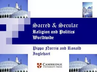 Sacred &amp; Secular Religion and Politics Worldwide