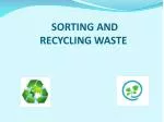 sorting and recycling waste - slide 1