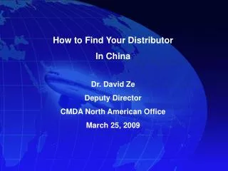 Dr. David Ze Deputy Director CMDA North American Office March 25, 2009