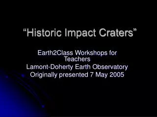 “Historic Impact Craters”