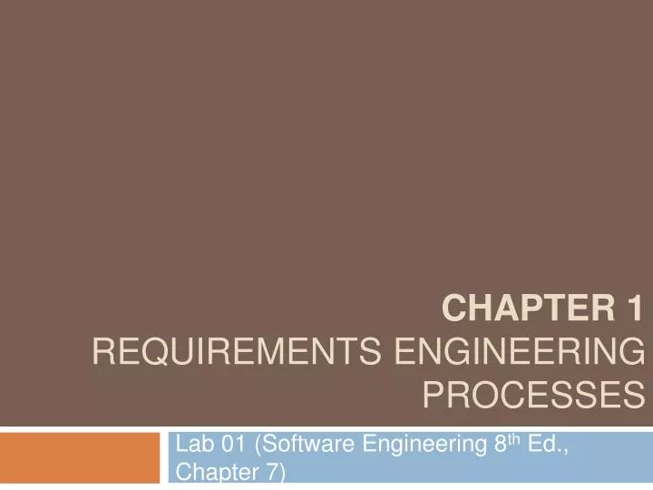 chapter 1 requirements engineering processes