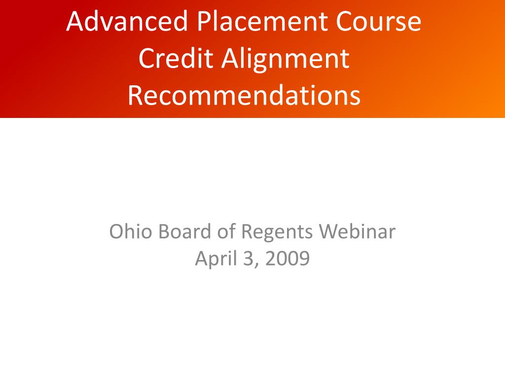 PPT - Advanced Placement Course Credit Alignment Recommendations ...