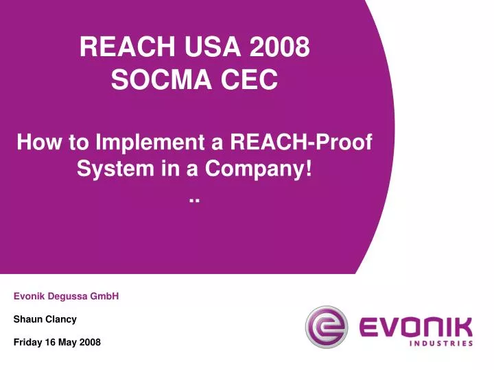 reach usa 2008 socma cec how to implement a reach proof system in a company