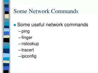 Some Network Commands