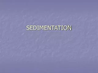 SEDIMENTATION