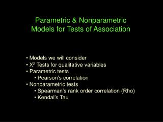 Parametric &amp; Nonparametric Models for Tests of Association