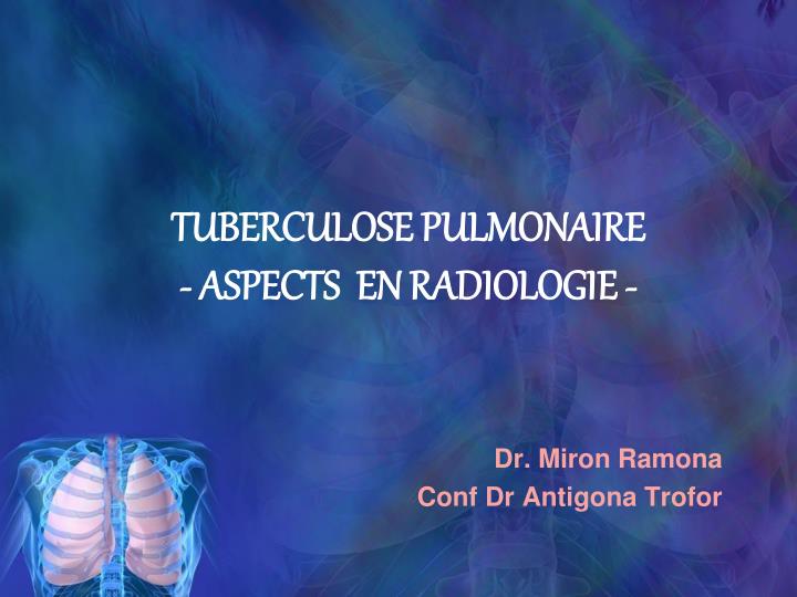 tuberculose pulmonaire aspects en radiologie