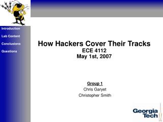 How Hackers Cover Their Tracks ECE 4112 May 1st, 2007