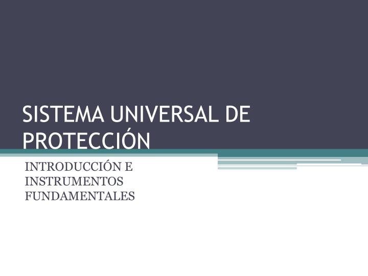 sistema universal de protecci n