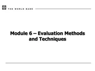 Module 6 – Evaluation Methods and Techniques