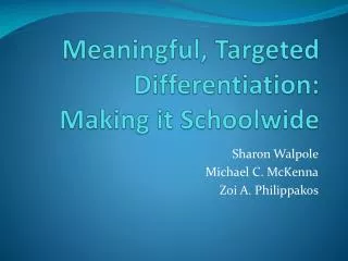 Meaningful, Targeted Differentiation: Making it Schoolwide