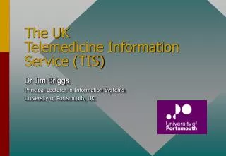 The UK Telemedicine Information Service (TIS)
