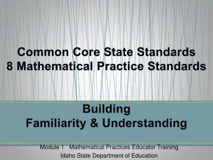 common core state standards 8 mathematical practice standards building familiarity understanding