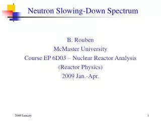 Neutron Slowing-Down Spectrum