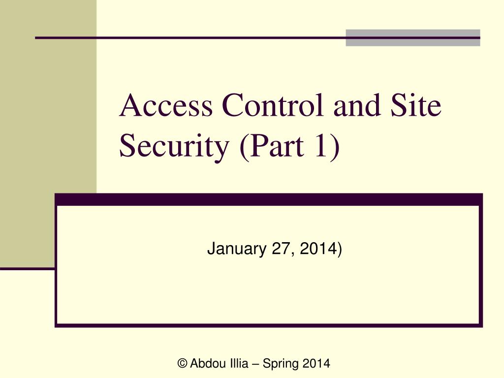 PPT - Access Control and Site Security (Part 1) PowerPoint Presentation ...