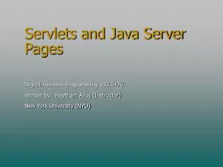 Servlets and Java Server Pages