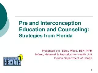 Pre and Interconception Education and Counseling: Strategies from Florida