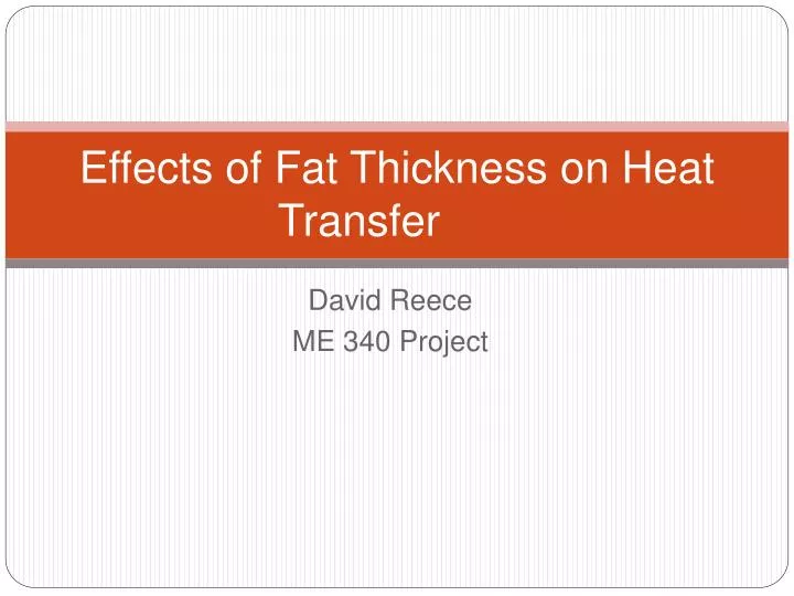 effects of fat thickness on heat transfer