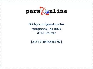 Bridge configuration for Symphony SY 4024 ADSL Router