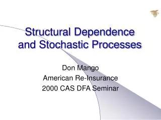 Structural Dependence and Stochastic Processes