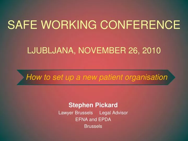 safe working conference ljubljana november 26 2010