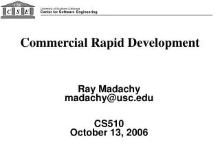 Ray Madachy madachy@usc.edu CS510 October 13, 2006