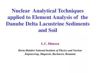 Nuclear Analytical Techniques applied to Element Analysis of the Danube Delta Lacustrine Sediments and Soil