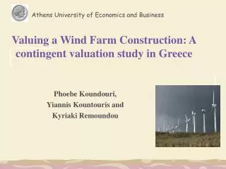 Valuing a Wind Farm Construction: A contingent valuation study in Greece