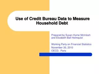 Use of Credit Bureau Data to Measure Household Debt