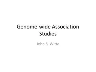 Genome-wide Association Studies