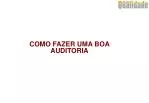 COMO FAZER UMA BOA AUDITORIA - slide 1