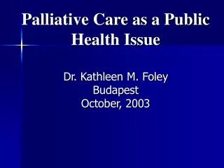 Palliative Care as a Public Health Issue