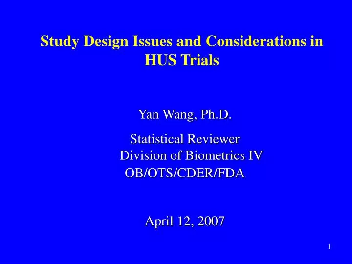 study design issues and considerations in hus trials