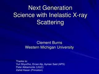 Next Generation Science with Inelastic X-ray Scattering