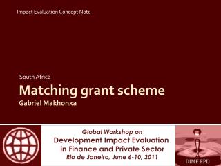 Matching grant scheme Gabriel Makhonxa