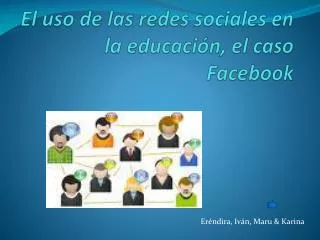 El uso de las redes sociales en la educación, el caso Facebook