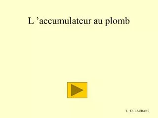 l accumulateur au plomb