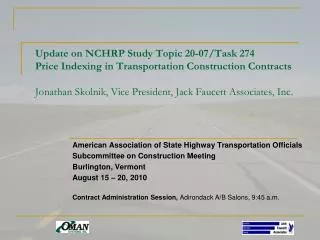 American Association of State Highway Transportation Officials Subcommittee on Construction Meeting Burlington, Vermont