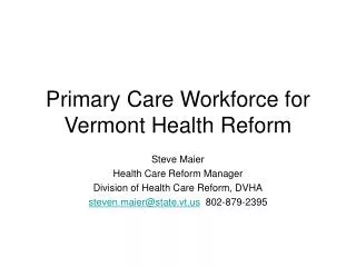 Primary Care Workforce for Vermont Health Reform