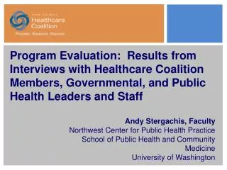 Program Evaluation: Results from Interviews with Healthcare Coalition Members, Governmental, and Public Health Leaders
