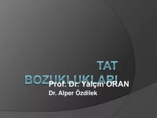 prof dr yal n oran dr alper zdilek