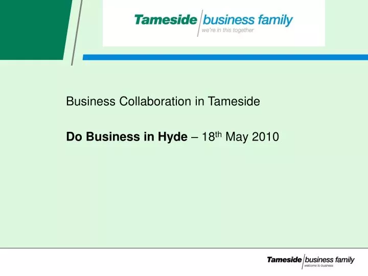 business collaboration in tameside do business in hyde 18 th may 2010