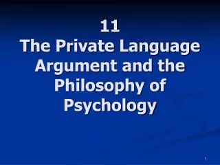 11 The Private Language Argument and the Philosophy of Psychology