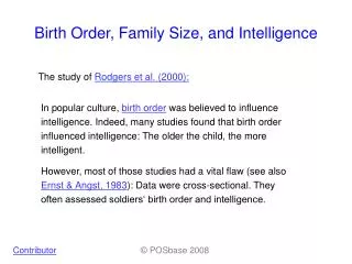 Birth Order, Family Size, and Intelligen ce