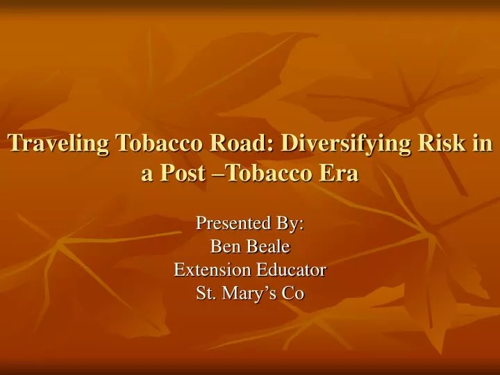 traveling tobacco road diversifying risk in a post tobacco era